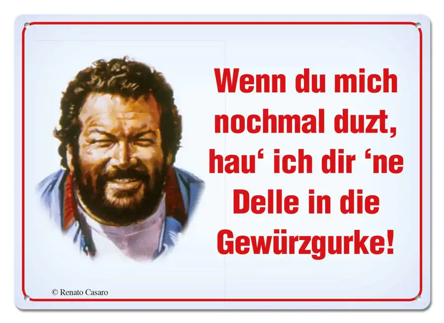 Bud Spencer Tin Sign Wenn Du mich nochmal duzt,... 10 x 15 cm termékfotó