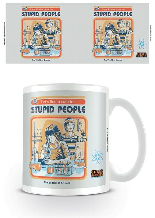 Steven Rhodes Mug Let's Find A Cure For Stupid People product photo