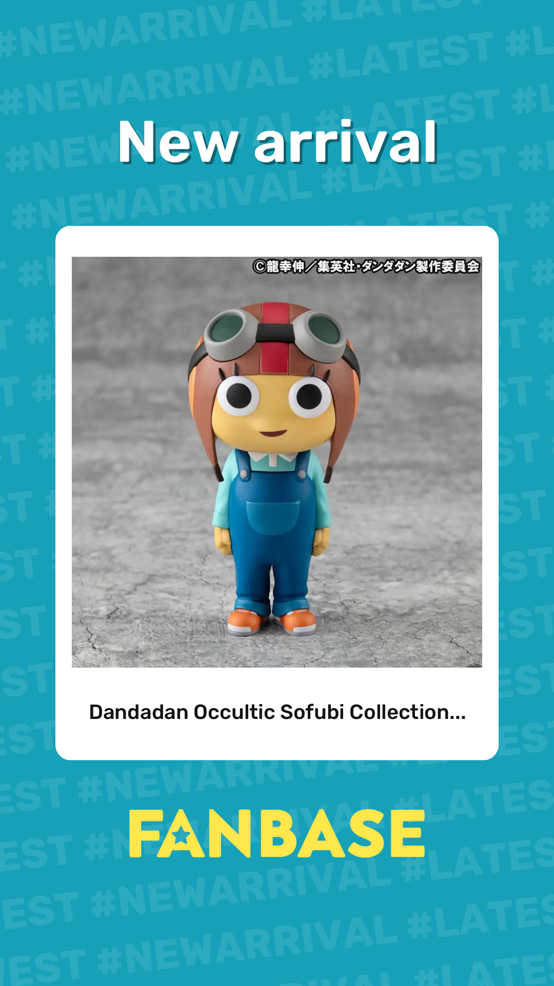 New arrival: Dandadan Occultic Sofubi Collection...