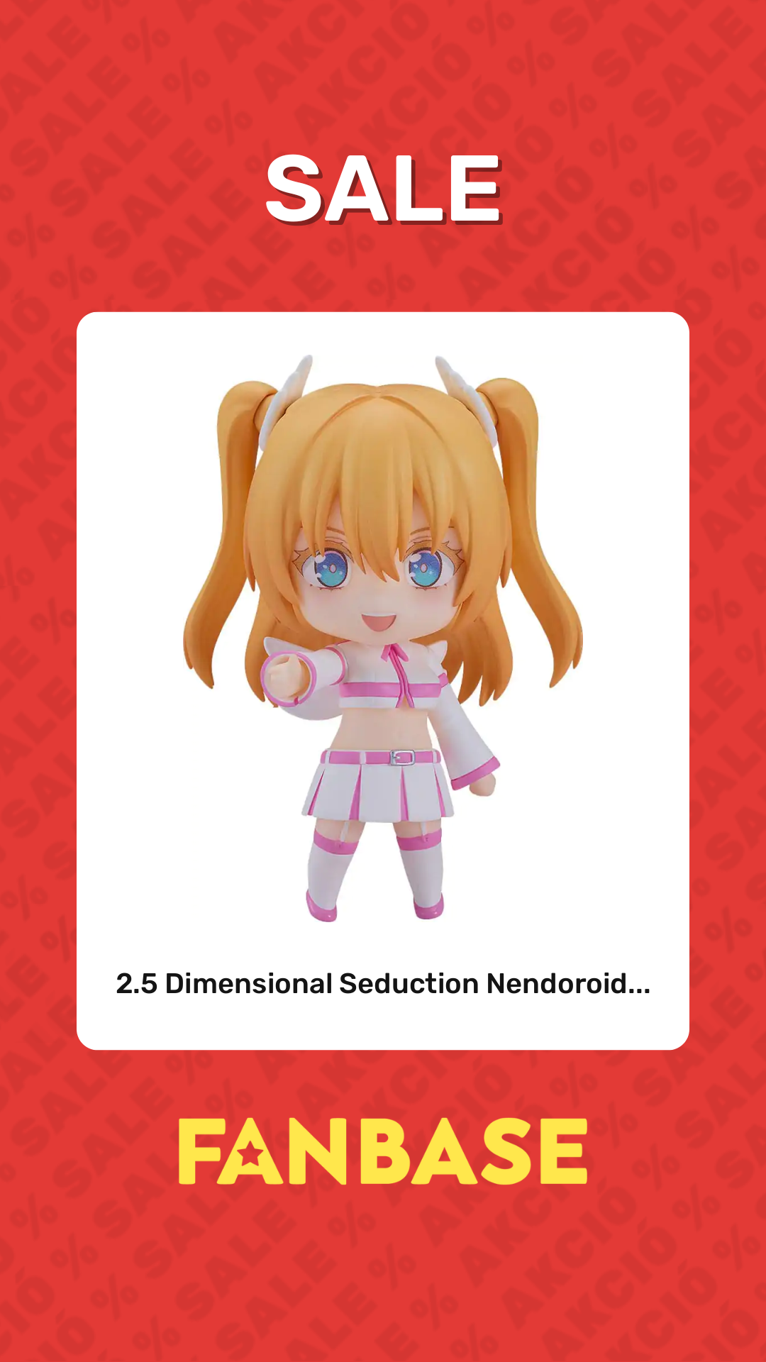 Sale: 2.5 Dimensional Seduction Nendoroid...
