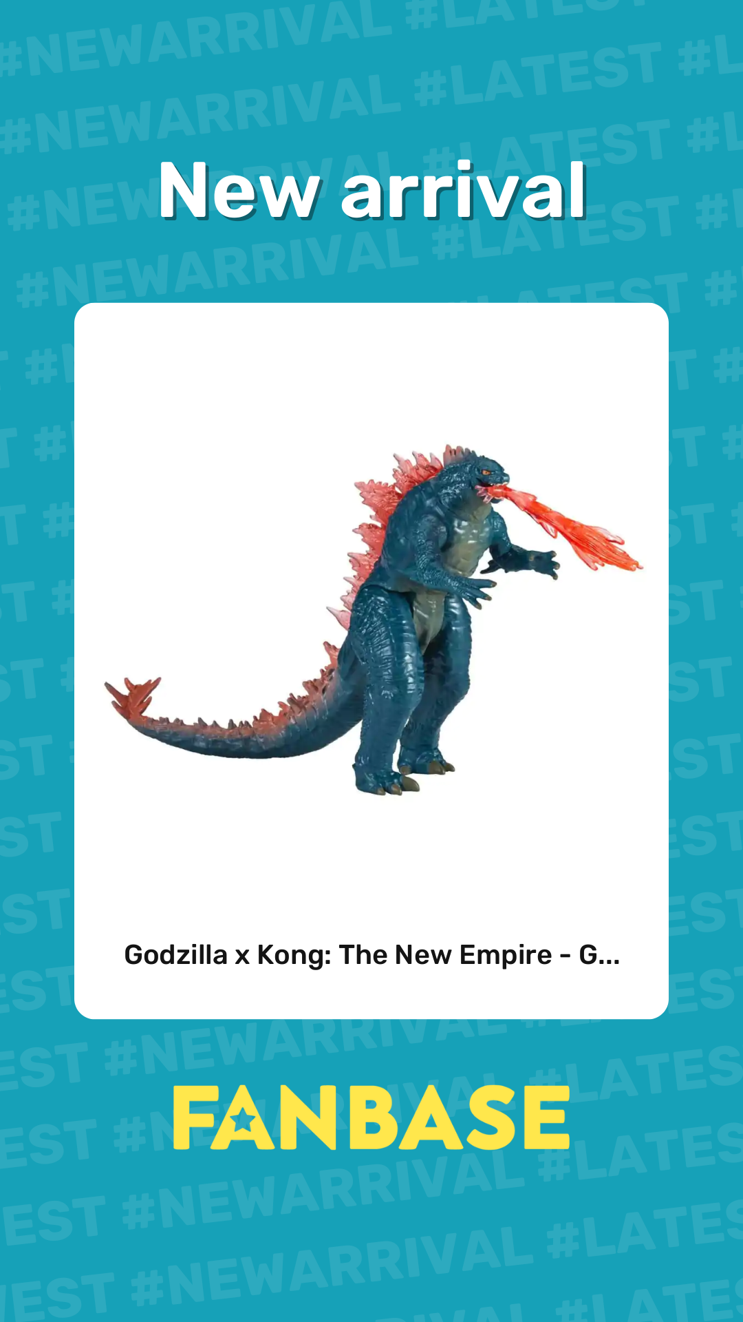 New arrival: Godzilla x Kong: The New Empire - G...