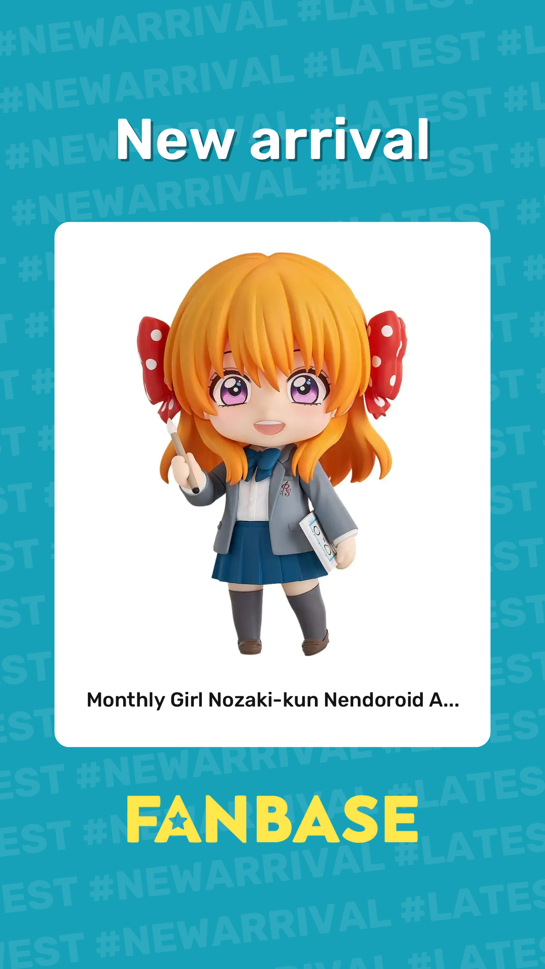 New arrival: Monthly Girl Nozaki-kun Nendoroid A...
