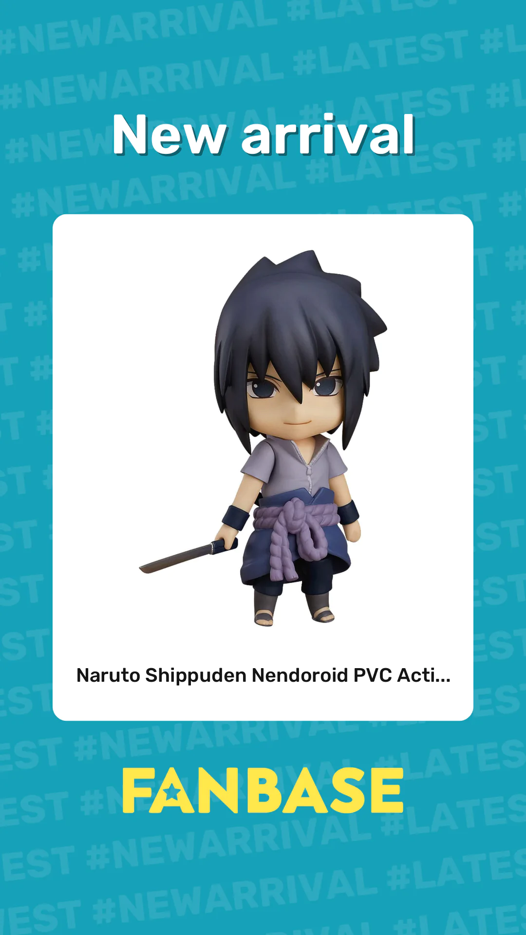 New arrival: Naruto Shippuden Nendoroid PVC Acti...
