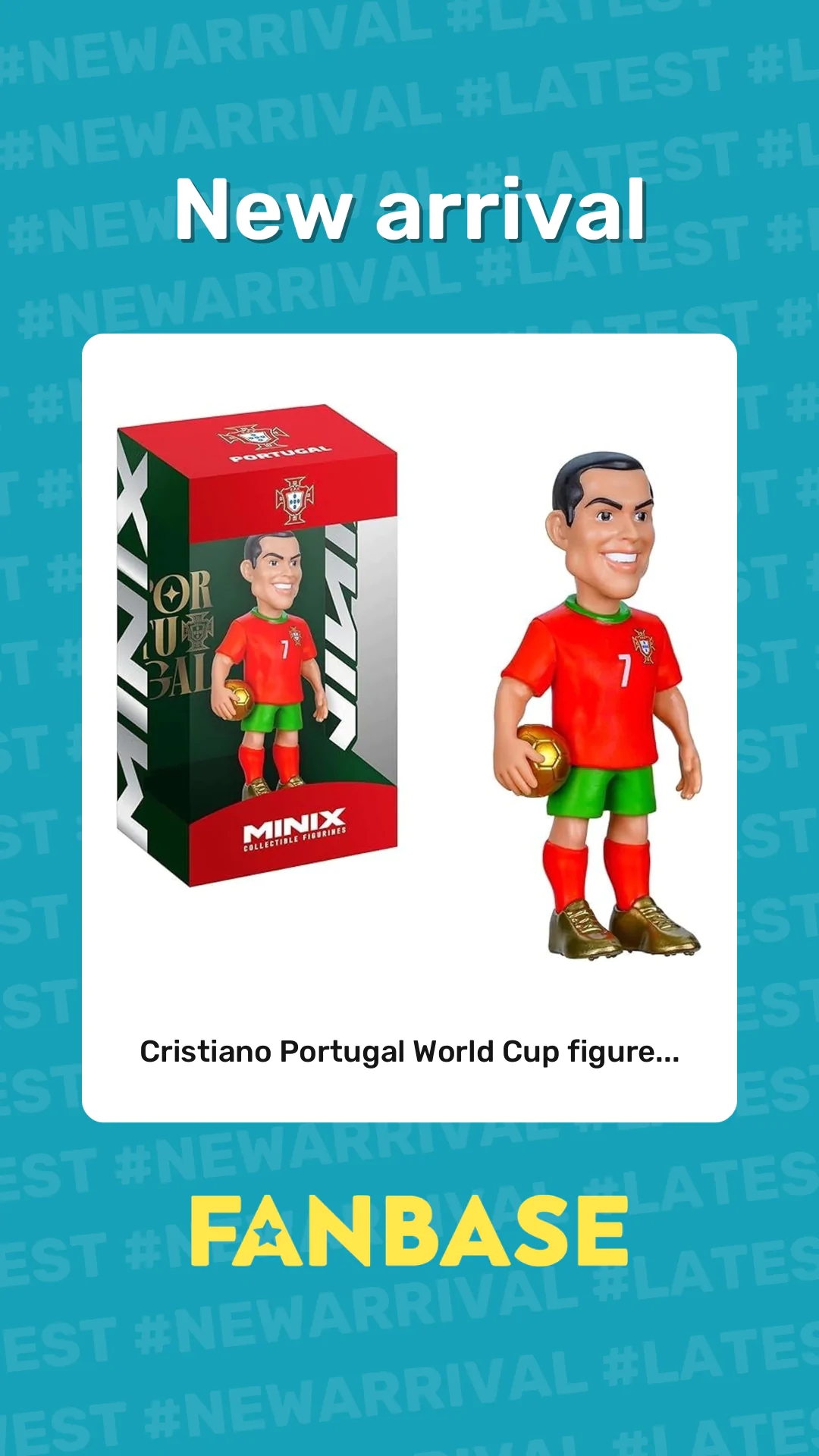 New arrival: Cristiano Portugal World Cup figure...