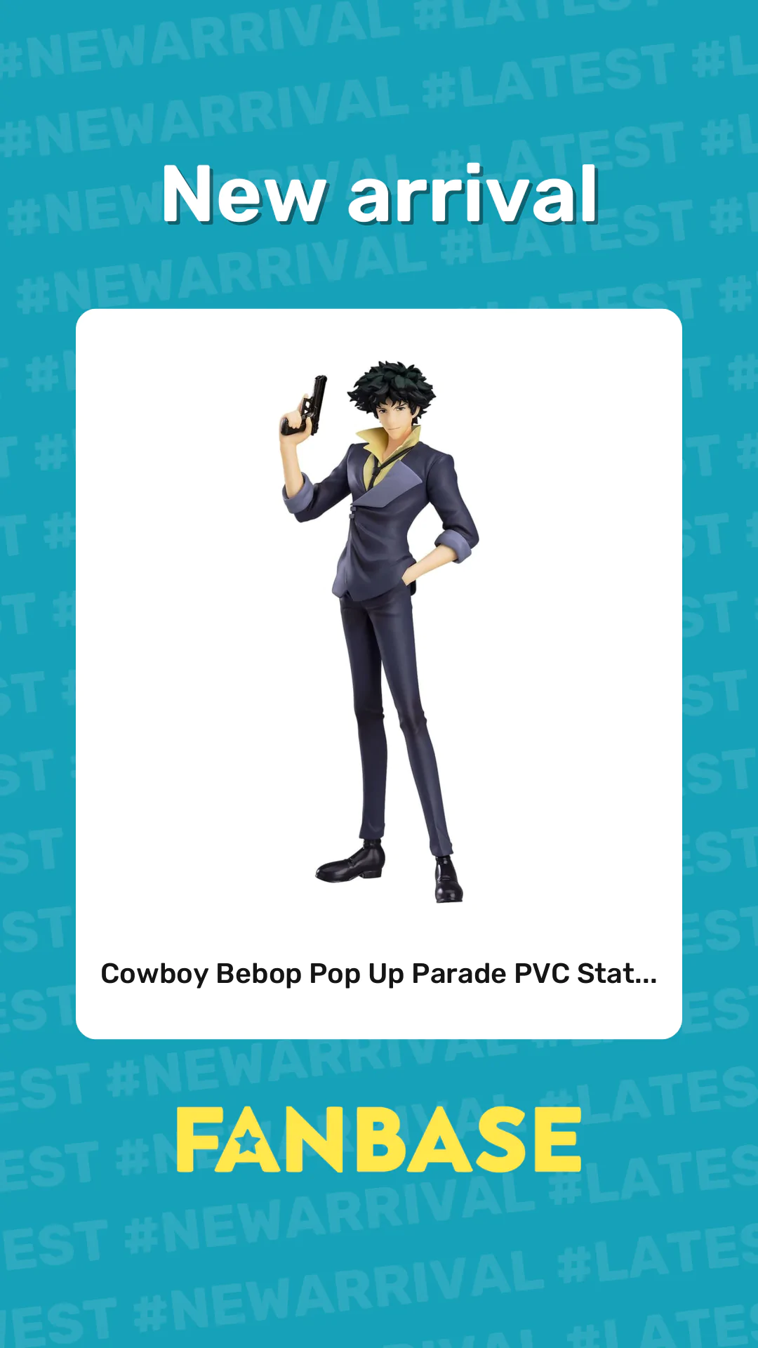 New arrival: Cowboy Bebop Pop Up Parade PVC Stat...