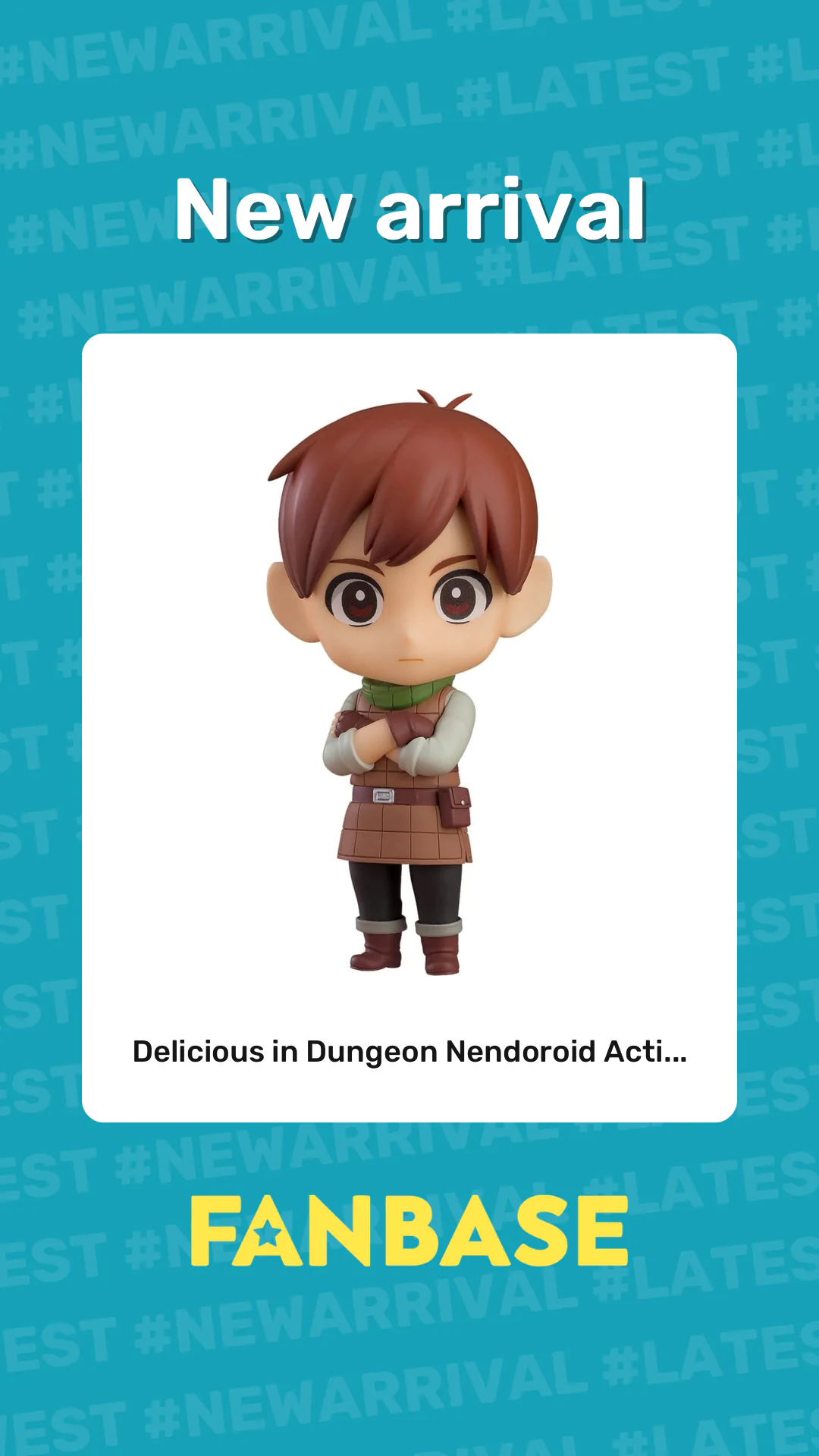 New arrival: Delicious in Dungeon Nendoroid Acti...