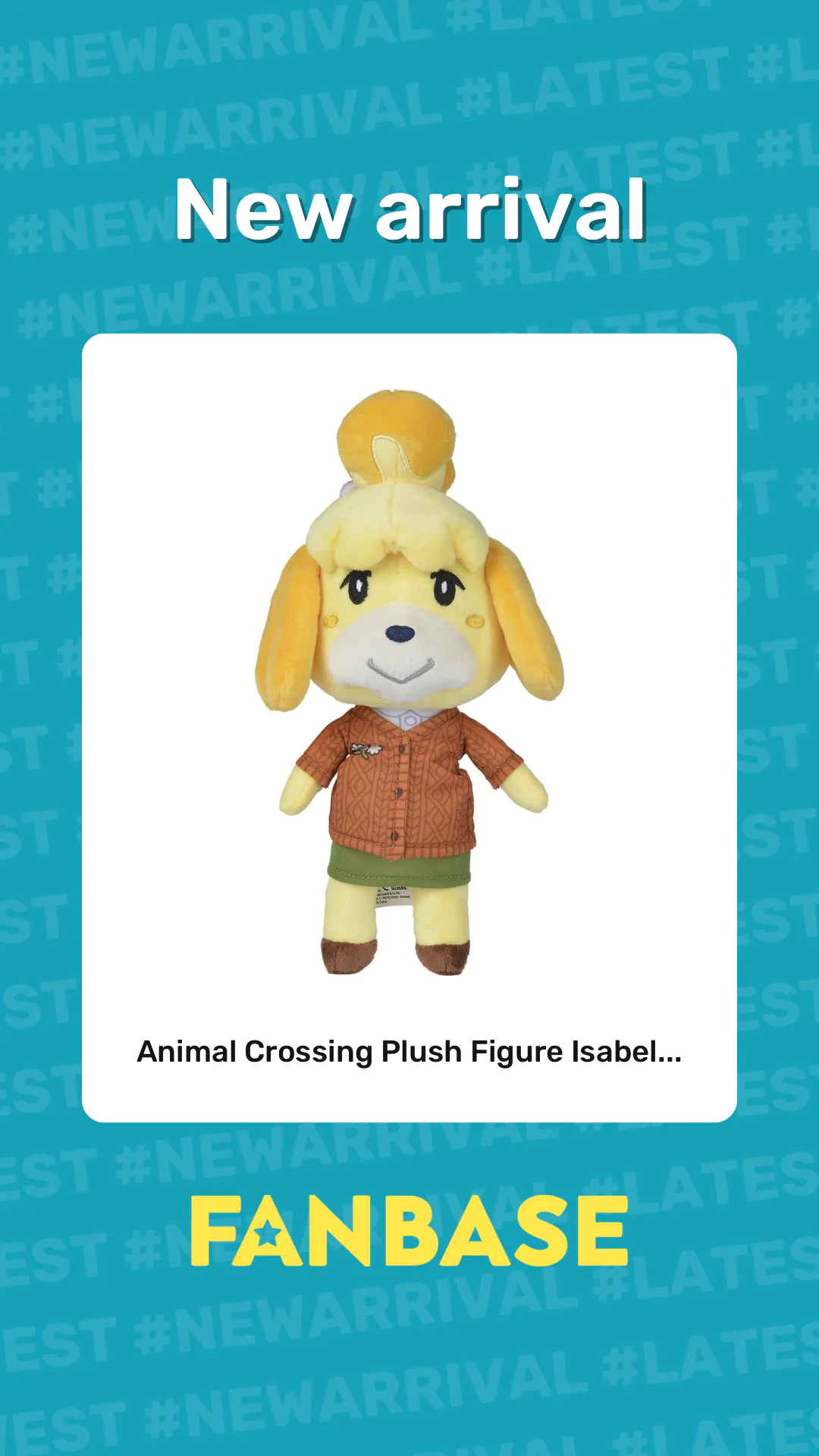 New arrival: Animal Crossing Plush Figure Isabel...