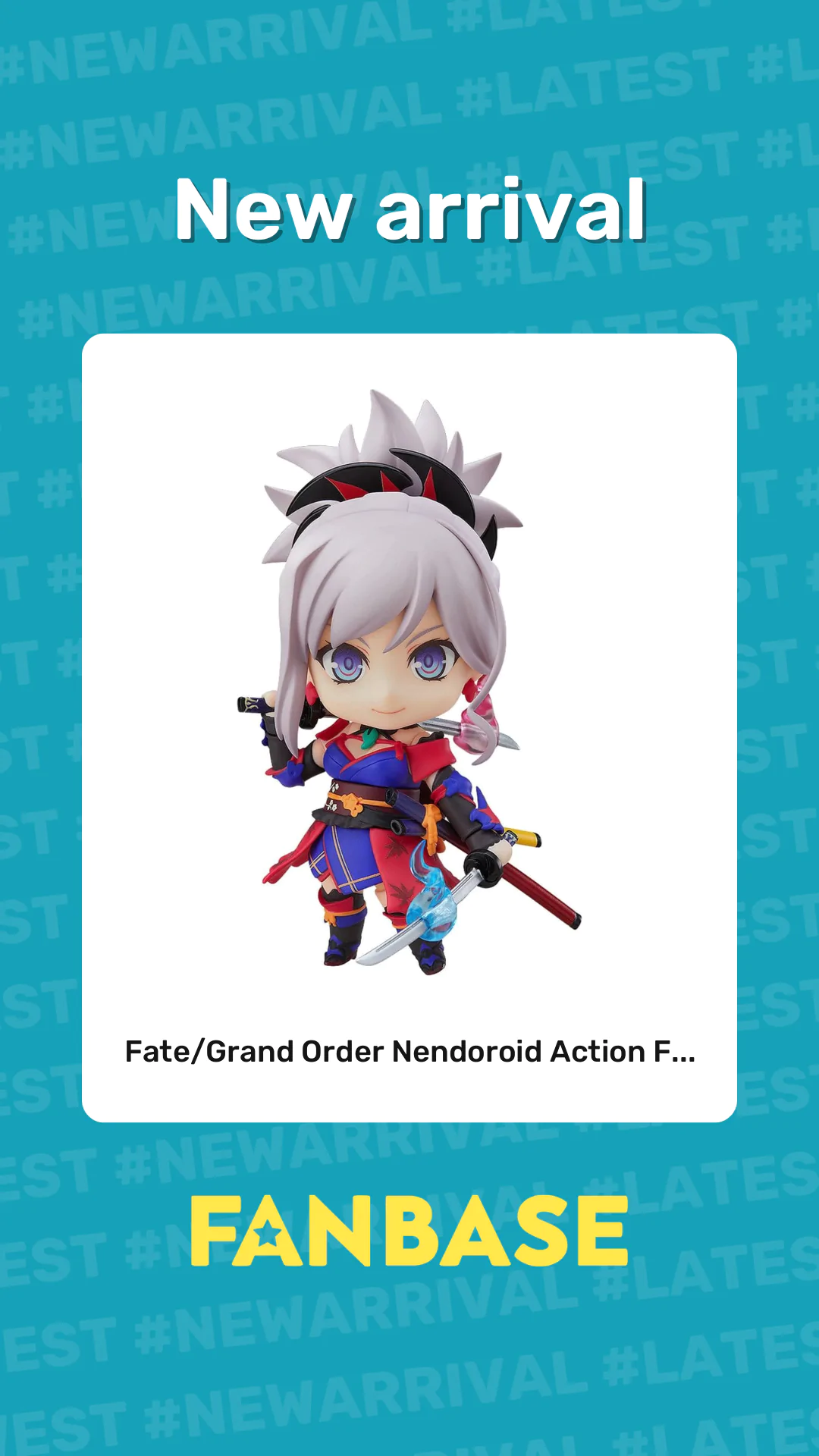 New arrival: Fate/Grand Order Nendoroid Action F...