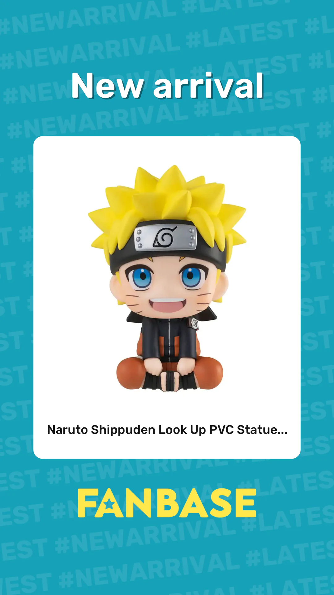New arrival: Naruto Shippuden Look Up PVC Statue...