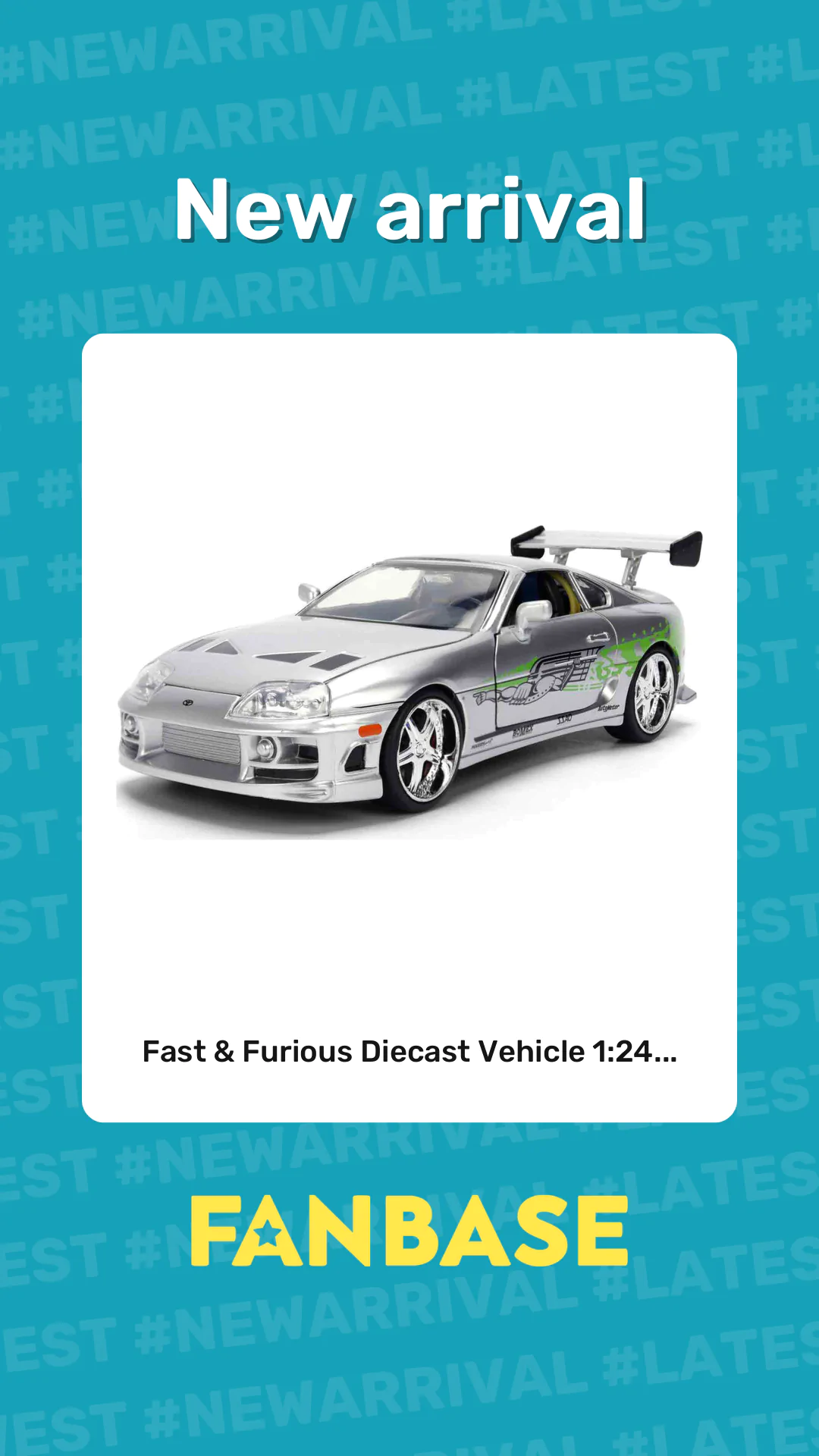 New arrival: Fast & Furious Diecast Vehicle 1:24...