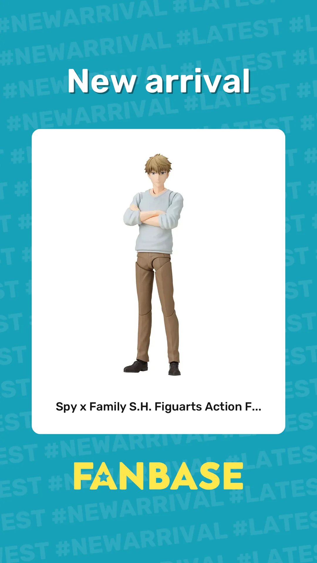New arrival: Spy x Family S.H. Figuarts Action F...